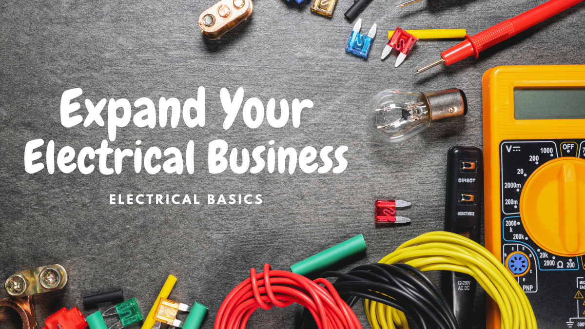 Know How to Manage and Expand Your Electrical Business 